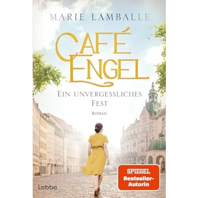 Abbildung von Café Engel: Ein unvergessliches Fest. der neue Band SPIEGEL Bestsellersaga für Fans von Anne Jacobs. Roman (Café Engel Saga, 6)