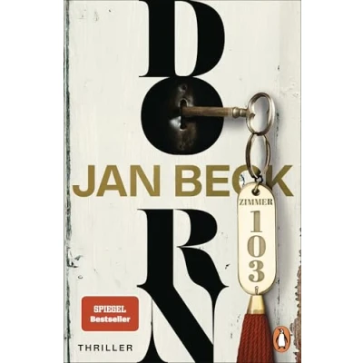 Abbildung von Dorn: Zimmer 103. Thriller der Auftakt neuen Thrillerreihe des Bestsellerautors (Dorn Simon Dorn und Lea Wagner ermitteln, Band 1)