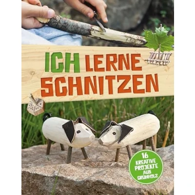 Abbildung von Ich lerne schnitzen: 16 kreative Projekte aus Grünholz I Schnitzspaß für zuhause und unterwegs Kinder ab 8 Jahren