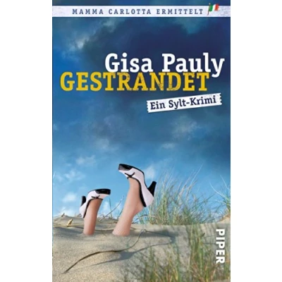 Abbildung von Gestrandet (Mamma Carlotta 2): Ein Sylt Krimi Nordsee mit jeder Menge Witz Carlotta: Krimis, Band 2)