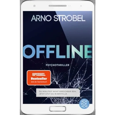 Abbildung von Offline du wolltest nicht erreichbar sein. Jetzt sitzt in der Falle.: Psychothriller