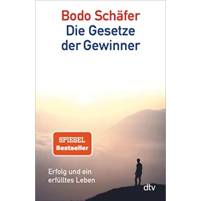 Abbildung von Die Gesetze der Gewinner: Erfolg und ein erfülltes Leben