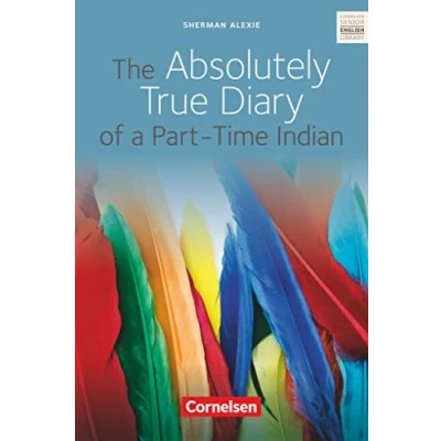 Abbildung von Cornelsen Senior English Library Fiction: Ab 10. Schuljahr The Absolutely True Diary of a Part Time Indian: Textband mit Annotationen
