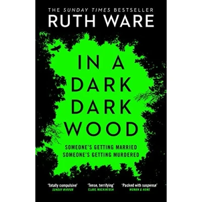 Abbildung von In a Dark, Dark Wood: From The author of It Girl, discover gripping modern murder mystery