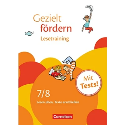 Abbildung von 7./8. Schuljahr Lesetraining: Lesen üben, Texte erschließen. Arbeitsheft mit Lösungen und Tests (Gezielt fördern: Lern Übungshefte Deutsch)