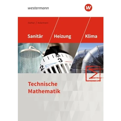 Abbildung von Sanitär , Heizungs und Klimatechnik: Technische Mathematik Schülerband