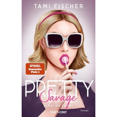 Abbildung von Pretty Savage Süßer als Verrat: Roman Große Gefühle treffen auf elektrisierende Spannung Band 2 der New Adult Suspense Trilogie SPIEGEL Bestsellerautorin! (Manhattan Elite, 2)