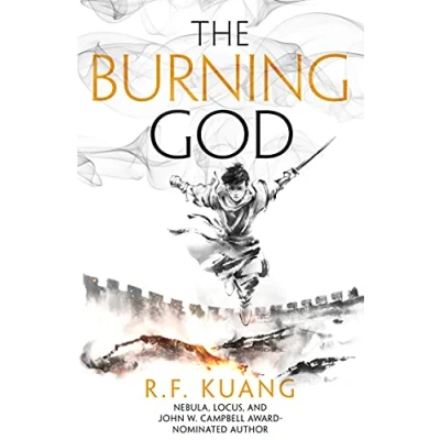 Abbildung von the Burning God: award winning epic fantasy trilogy that combines history of China with a gripping world gods and monsters (The Poppy War, Band 3)