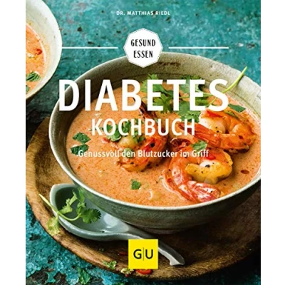 Abbildung von Diabetes Kochbuch: Genussvoll den Blutzucker im Griff (GU Gesund essen)
