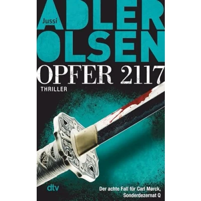 Abbildung von Opfer 2117: Der achte Fall für Carl Mørck, Sonderdezernat Q Thriller (Carl Mørck Reihe, Band 8)