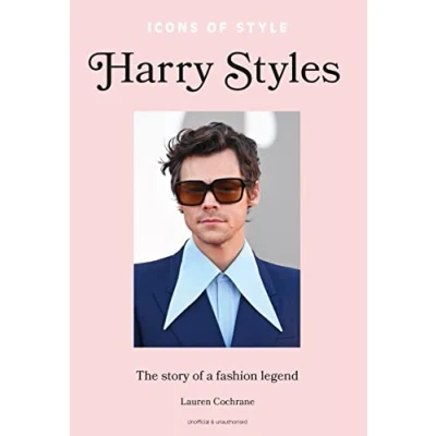 Abbildung von Icons of Style Harry Styles: The story a fashion legend
