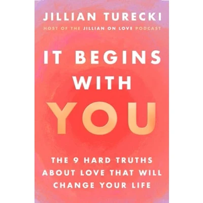 Abbildung von It Begins with You: The 9 Hard Truths About Love That Will Change Your Life