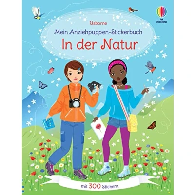Abbildung von Mein Anziehpuppen Stickerbuch: In der Natur: mit 300 Stickern (Meine Stickerbücher)