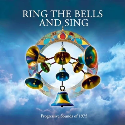 Abbildung von Ring the Bells and Sing Progessive Sounds