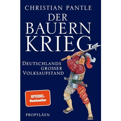 Abbildung von Der Bauernkrieg: Deutschlands großer Volksaufstand Das neue Buch des SPIEGEL Bestsellerautors