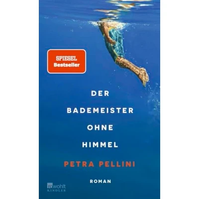 Abbildung von Der Bademeister ohne Himmel: &quot;Eine ganz zarte, heiter melancholische Geschichte und dabei so wunderbar präzise erzählt.&quot; Ewald Arenz