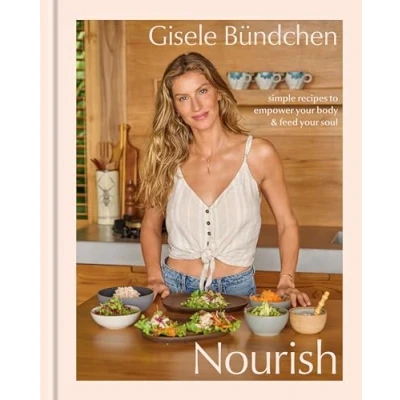 Abbildung von Nourish: Simple Recipes to Empower Your Body and Feed Soul: A Healthy Lifestyle Cookbook