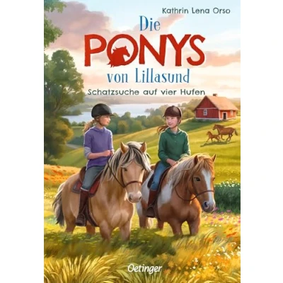 Abbildung von Die Ponys von Lillasund 2. Schatzsuche auf vier Hufen: Ein unterhaltsames Ferienabenteuer einem Reiterhof in Schweden für Kinder ab 8 Jahren