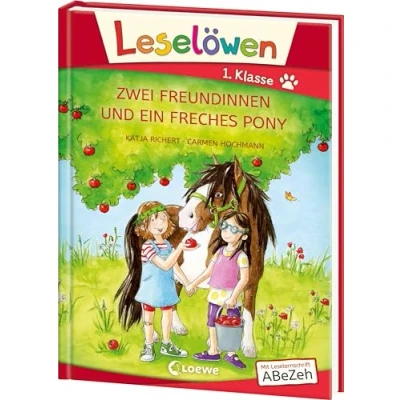 Abbildung von Leselöwen 1. Klasse Zwei Freundinnen und ein freches Pony: Erstlesebuch für Kinder ab 6 Jahre