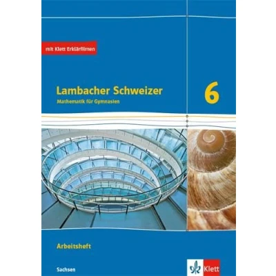 Abbildung von Lambacher Schweizer Mathematik 6. Ausgabe Sachsen: Arbeitsheft mit Lösungen Klasse 6 (Lambacher Schweizer. für Sachsen ab 2019)