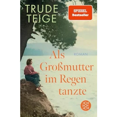 Abbildung von Als Großmutter im Regen tanzte: Roman Der bewegende Jahres Bestseller
