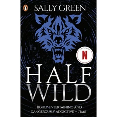 Abbildung von Half Wild: Sally Green (Half Bad, 2)