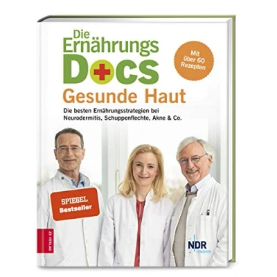 Abbildung von Die Ernährungs Docs Gesunde Haut: besten Ernährungsstrategien bei Neurodermitis, Schuppenflechte, Akne &amp; Co.