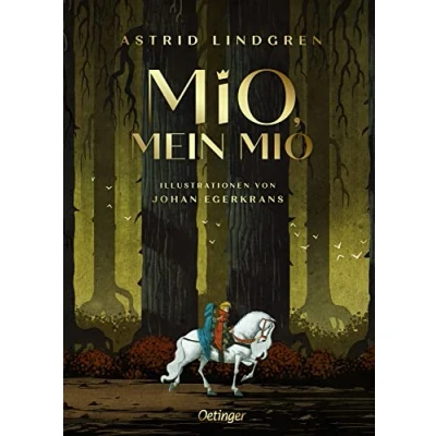 Abbildung von Mio, mein Mio: Wunderschön illustrierte Sammler Ausgabe des Kinderbuch Klassikers ab 8 Jahren