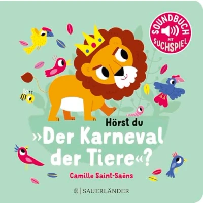 Abbildung von Hörst du &quot;Der Karneval der Tiere&quot;?: Soundbuch mit Sounds Klassiker entdecken │ Pappbilderbuch Geräuschen für Kinder ab 18 Monaten