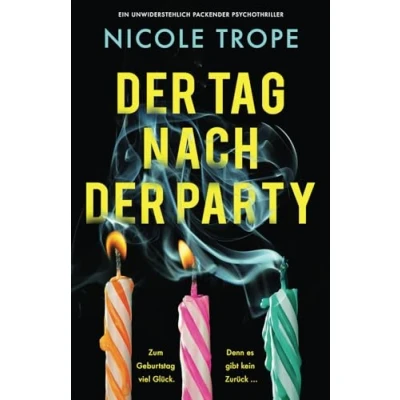 Abbildung von der Tag nach Party: Ein unwiderstehlich packender Psychothriller