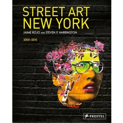 Abbildung von Street Art New York 2000 2010: 2010