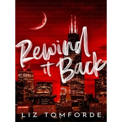 Abbildung von Rewind It Back: the brand new 2025 sports romance from bestselling author of MILE HIGH: with second chance romance, found family, and a lot spice…