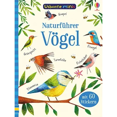 Abbildung von Usborne Minis Naturführer: Vögel: Mit 60 Stickern (Usborne Reihe)