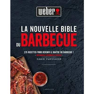 Abbildung von La Nouvelle Bible du barbecue Weber