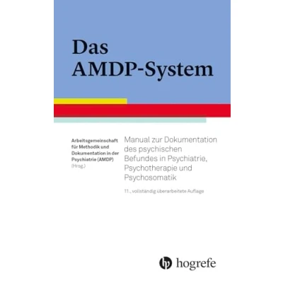 Abbildung von Das AMDP System: Manual zur Dokumentation des psychischen Befundes in Psychiatrie, Psychotherapie und Psychosomatik