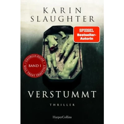 Abbildung von Verstummt: Thriller Ein weiterer spannungsgeladener Roman der SPIEGEL Bestsellerautorin Will Trent im Einsatz Mit exklusivem Farbschnitt in limitierter Erstauflage (Georgia Serie, Band 1)