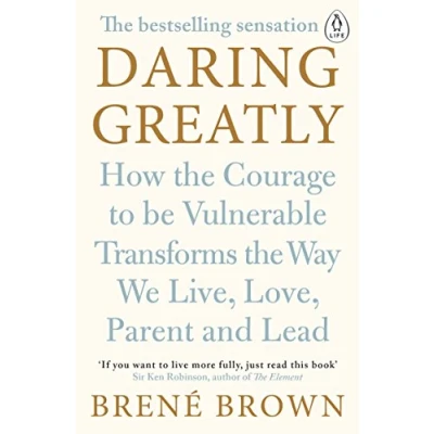 Abbildung von Daring Greatly: How the Courage to Be Vulnerable Transforms Way We Live, Love, Parent, and Lead