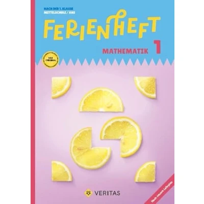 Abbildung von Mathematik Ferienhefte AHS / NMS 5. Schuljahr: Ferienheft 1. Klasse MS/AHS Nach der mit eingelegten Lösungen