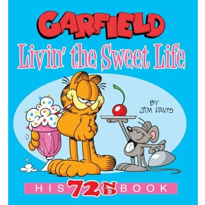 Abbildung von Garfield Livin&#039; the Sweet Life: His 72nd Book
