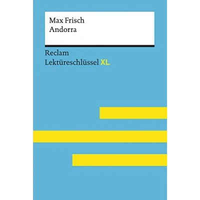 Abbildung von Andorra von Max Frisch: Lektüreschlüssel mit Inhaltsangabe, Interpretation, Prüfungsaufgaben Lösungen, Lernglossar. (Reclam XL)