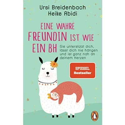 Abbildung von Eine wahre Freundin ist wie ein BH: Sie unterstützt dich, lässt dich nie hängen und ganz nah an deinem Herzen