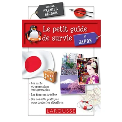 Abbildung von Le petit Guide de survie au Japon: Spécial premier séjour