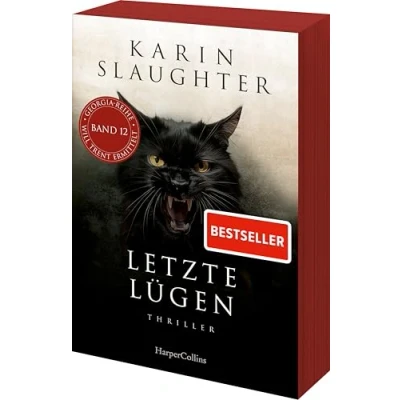 Abbildung von Letzte Lügen: Thriller der neue SPIEGEL Bestsellerautorin um den Ermittler Will Trent (Georgia Serie, Band 12) Erstauflage mit limitiertem Farbschnitt