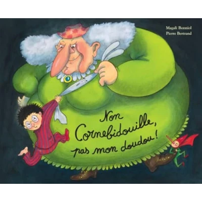Abbildung von Non Cornebidouille, pas mon doudou !