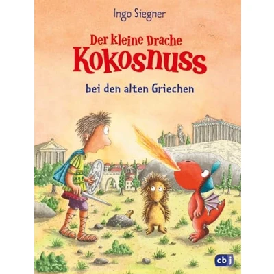 Abbildung von Der kleine Drache Kokosnuss bei den alten Griechen (Die Abenteuer des kleinen Drachen Kokosnuss, Band 32)