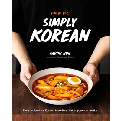 Abbildung von Simply Korean: Easy Recipes for Korean Favorites That Anyone Can Make