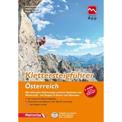 Abbildung von Klettersteigführer Österreich: Alle lohnenden Klettersteige zwischen Bodensee und Wienerwald, mit Steigen in Bayern Slowenien, Touren App Zugang