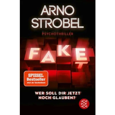 Abbildung von Fake Wer soll dir jetzt noch glauben?: Psychothriller Nervenkitzel pur von Nr.1 Bestsellerautor Arno Strobel