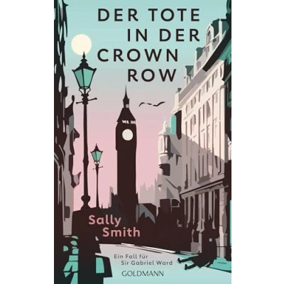 Abbildung von der Tote in Crown Row: Ein Fall für Sir Gabriel Ward (Sir ermittelt, Band 1)