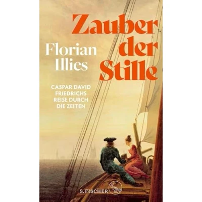 Abbildung von Zauber Der Stille: Caspar David Friedrichs Reise durch die Zeiten Nummer 1 SPIEGEL Bestseller zum Jubiläumsjahr: 250 Jahre Friedrich